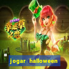 jogar halloween valendo dinheiro